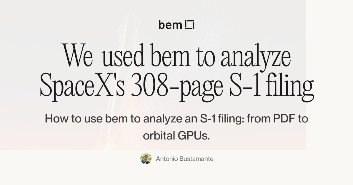 We used bem to analyze SpaceX's 308-page S-1 filing | bem